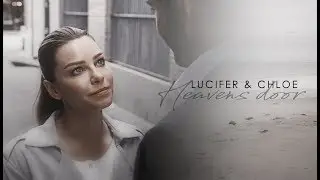 Lucifer & Chloe | Heavens door (+3x24)