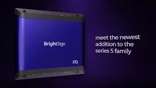 BrightSign XD Series Preview - XD235 and XD1035