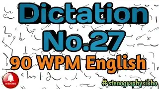 90 WPM English Dictation | 90 Speed English Dictation | English Shorthand 90 wpm | 