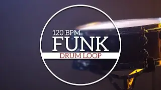 Funk Drum Loop - 120 BPM - Practice Drum Track