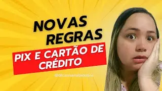 Entenda as Novas Regras da Receita Federal sobre Cartões de Crédito e PIX