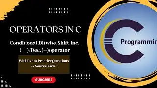 Conditional Operator in C||Bitwise Operator||Operator Types||Shift Operator
