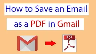 How to  Save an  Email as a PDF in Gmail