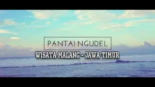 WISATA PANTAI NGUDEL MALANG - SAMBAT DILIBURKAN