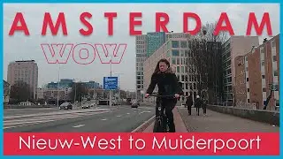 Best Cycling Experience in Amsterdam: Ride from Nieuw-West to Muiderpoort with GoPro Hero 9