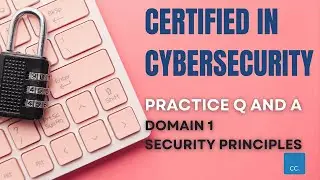 🛡️ Certified in Cybersecurity 25 Sample test Questions | Domain 1 Security Principles