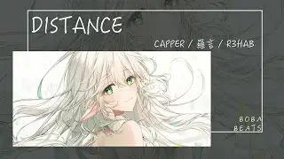 CAPPER, 羅言, R3HAB - Distance『可是雪啊 飄進雙眼 看不見你橋牌的謊言』【Lyrics Video】