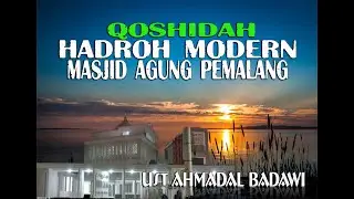 HADROH MODERN MASJID AGUNG PEMALANG  -  