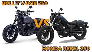 BULLIT V BOB 250 VS HONDA REBEL 250