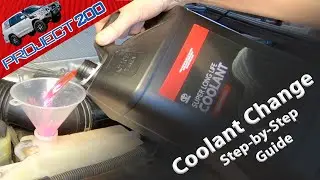 LandCruiser 200 Coolant Change: Step-by-Step guide
