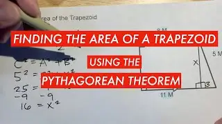 Finding the Area of a Trapezoid using the Pythagorean Theorem