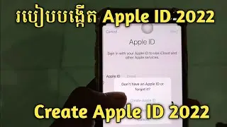 របៀបបង្កើត Apple ID ងាយៗ 2023  - How to Create Apple ID 2023 for iPhone