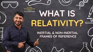 What is Special in Special Theory of Relativity| Inertial & Non-Inertial Frame #relativity #einstein
