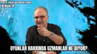 UZMANLAR OYUNLAR HAKKINDA NE DİYOR?