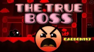 Geometry Dash [2.0] - The True Boss - by Gaeden117