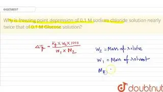 Why is freezing point depression of 0.1 M sodium chloride solution | Class 12 Chemistry | Doubtnut