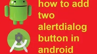 how to add two alert dialog button in android