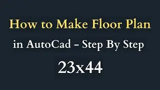 #04 Making Floor Plan Step by Step | AutoCAD Workflow 