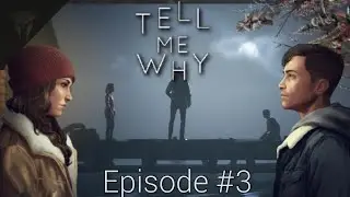 Tell Me Why Chapter 1: Homecoming | Part #3 | What a Crazy Turn of events!