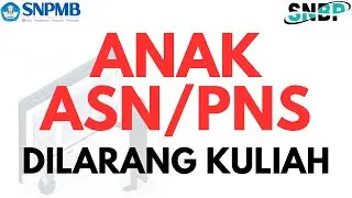 Anak ASN/PNS Dilarang Kuliah