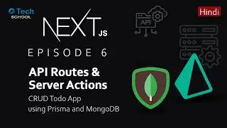 Next.js 15 CRUD App with API Routes & Server Actions | Prisma + MongoDB Tutorial in Hindi