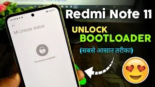 Unlock Bootloader - Redmi Note 11⚡⚡