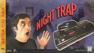 Night Trap for Sega CD 32X: Two Add-Ons, One Game