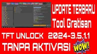 Tool Gratisan 2024 Unlock Flashing TFT Unlock Tool V2024-3.5.1.1 Latest Version Free Download