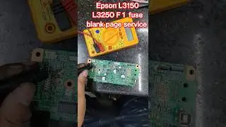 Epson L3150 L3250 L3210 L3110  F1  fuse blank page service 