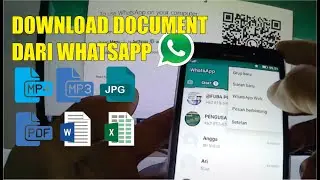 Cara Download - Memindah Dokumen ms word, exel, pdf, jpeg, mp4, dari Chat WA HP ke Computer/Laptop