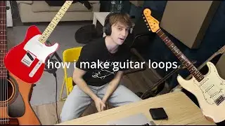 how to make guitar loops