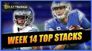 The 5 stacks you MUST PLAY in NFL DFS tournaments for DRAFTKINGS WEEK 14