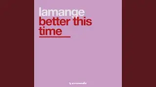 Better This Time (Soloro Remix)