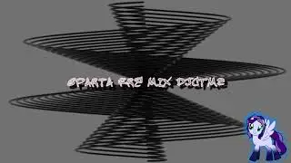 Sparta Rre Mix DJCTME (-Reupload-)