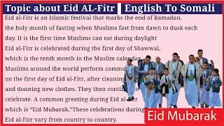 Topic About Eid AL-Fitr || English To Somali