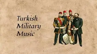 Meb'usan Marşı - 20th Century Turkish Military Music