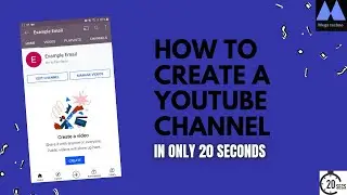 how to create a youtube channel in 20 seconds with mobile phone