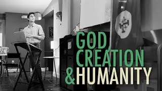 Trinity Talk: God, Creation, and Humanity