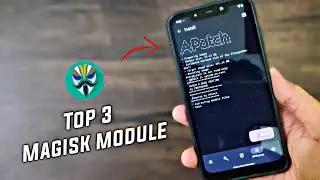Top 3 Magisk module 2024