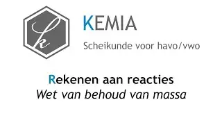 Rekenen aan reacties: Wet van behoud van massa