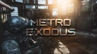 Metro Exodus 2019 | GS Gameplay Part #1