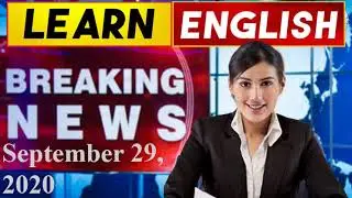 Learn English News With Subtitles | September 29, 2020