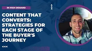 Content That Converts: Strategies For Each Stage Of The Buyer's Journey