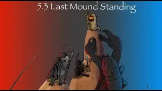The Termites are Finally Here! - EOTU 5.3 Last Mound Standing Impossible with Challenge