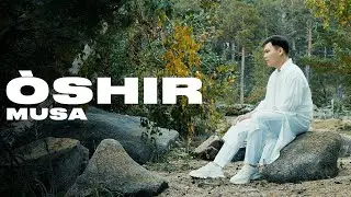 MUSA - ÒSHIR (Mood Video)