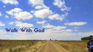 Walk With God