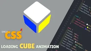 CSS Only 3D Loading Cube Animation | Pure CSS No JavaScript