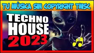 MÚSICA TECHNO HOUSE SIN COPYRIGHT [TMSC]