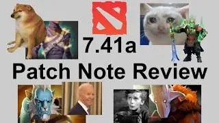 Dota 2 7.41a Patch Note Review