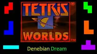 Tetris Worlds - Denebian Dream (Extended Music)